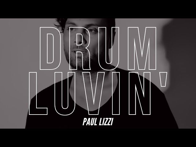 DRUM LUVIN’ classic official Paul Lizzi video